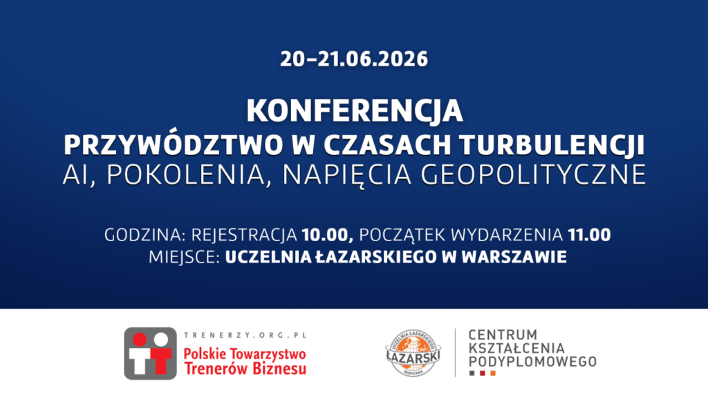 Przywództwo w czasach turbulencji: AI, Pokolenia, Napięcia geopolityczne - baner i link do opisu